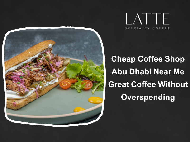 The next time you search for a cheap cafe Abu Dhabi, compare coffee prices Abu Dhabi, or type cheap coffee shop Abu Dhabi near me, let your search finish with a cup that tastes far more indulgent than its price suggests.