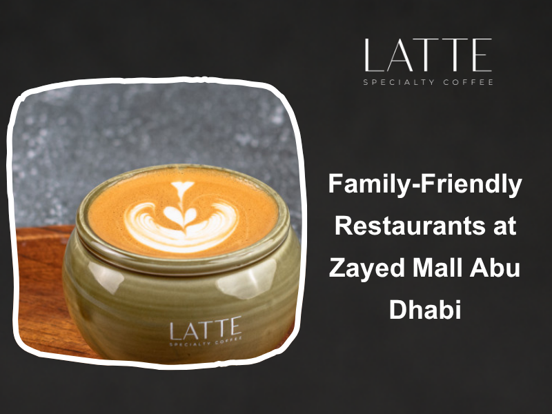 Among the family restaurants Zayed Mall visitors consider, Latte Cafe turns that familiar family debate into one easy, delicious decision.