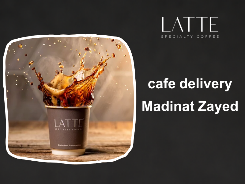 Order Coffee and Food Online in Madinat Zayed: Delivery, Pickup and Dine-In